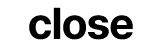 Close Button